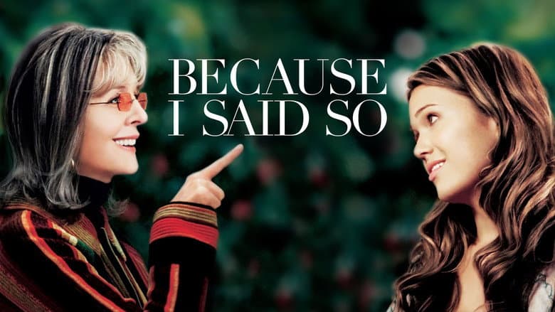 Because I Said So