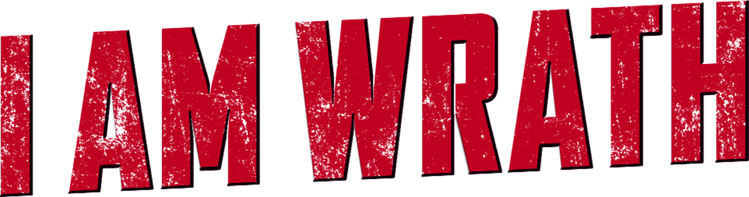I Am Wrath