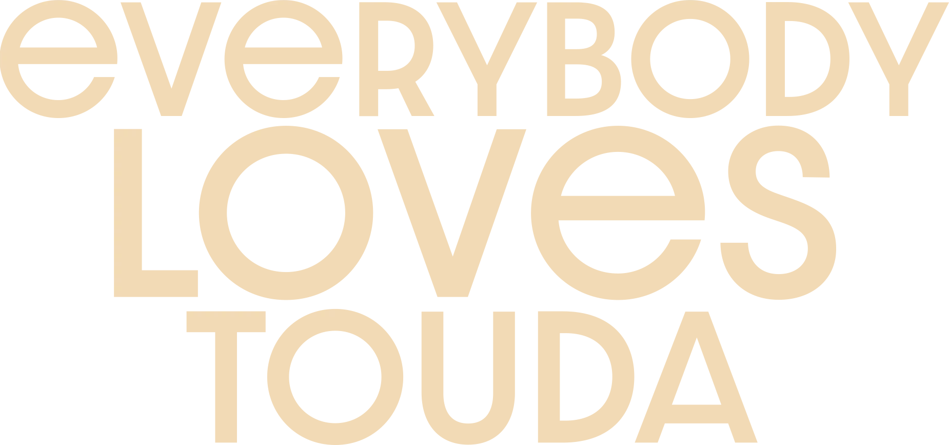 Everybody Loves Touda
