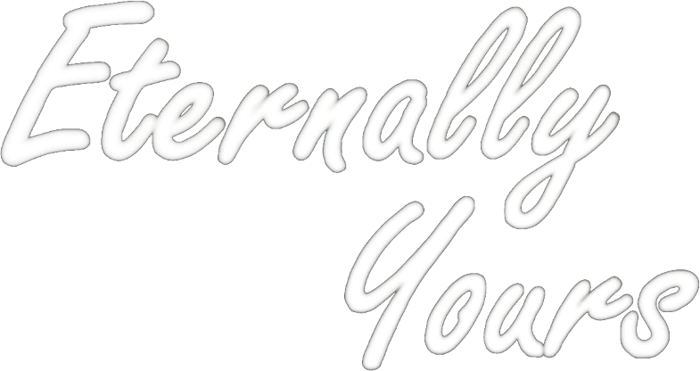 Eternally Yours
