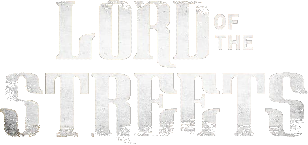 Lord of the Streets
