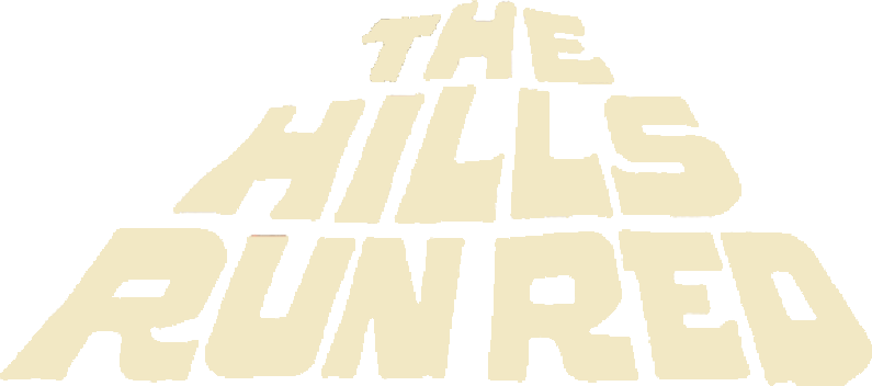 The Hills Run Red