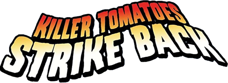 Killer Tomatoes Strike Back!