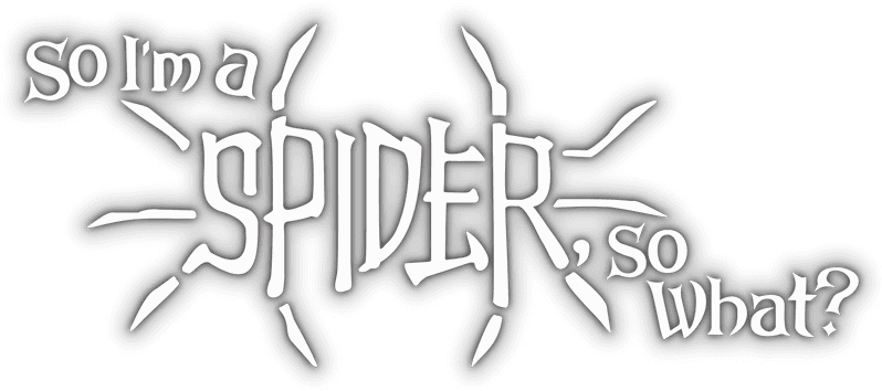 So I'm a Spider, So What?