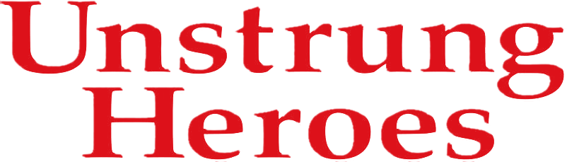 Unstrung Heroes