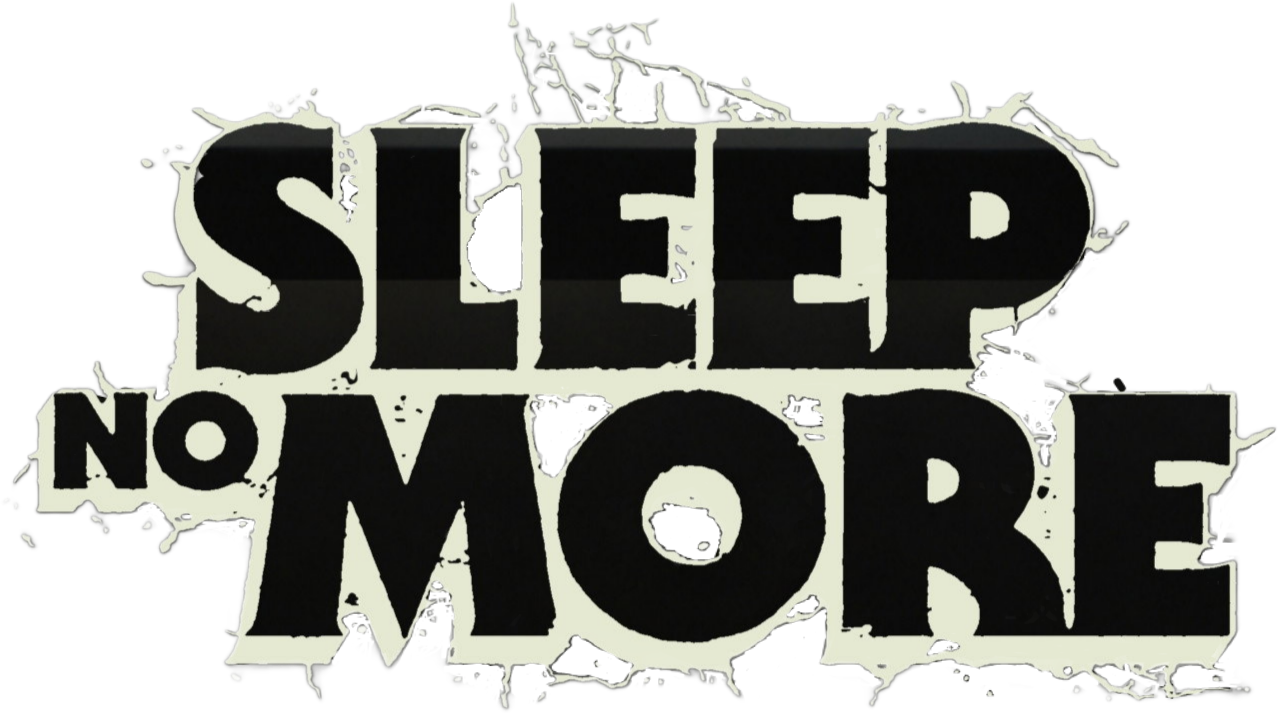 Sleep No More