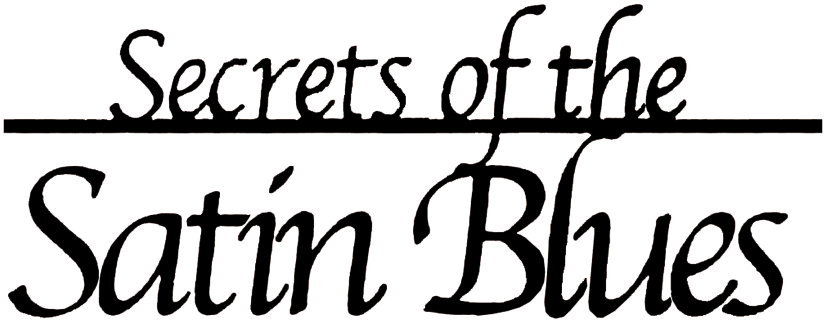Secrets of the Satin Blues