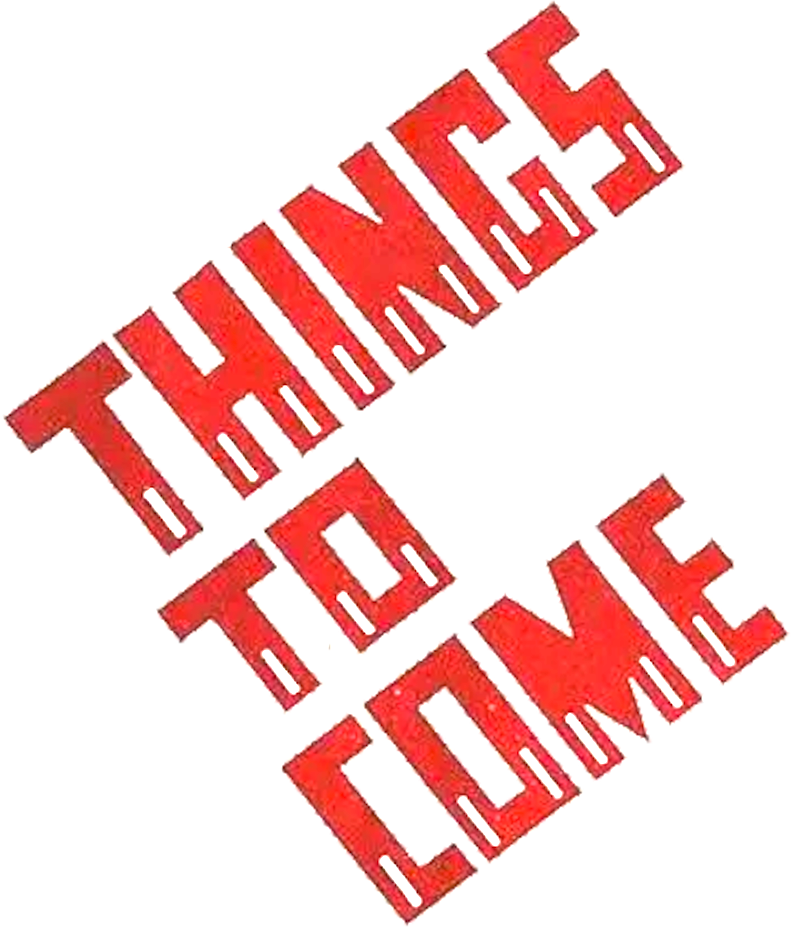 Things to Come