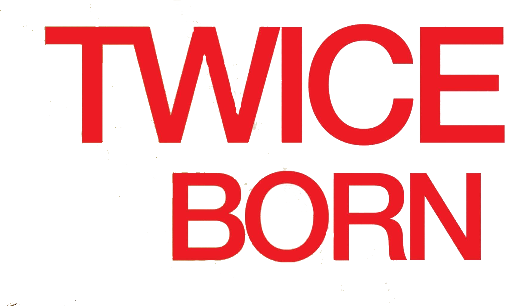 Twice Born