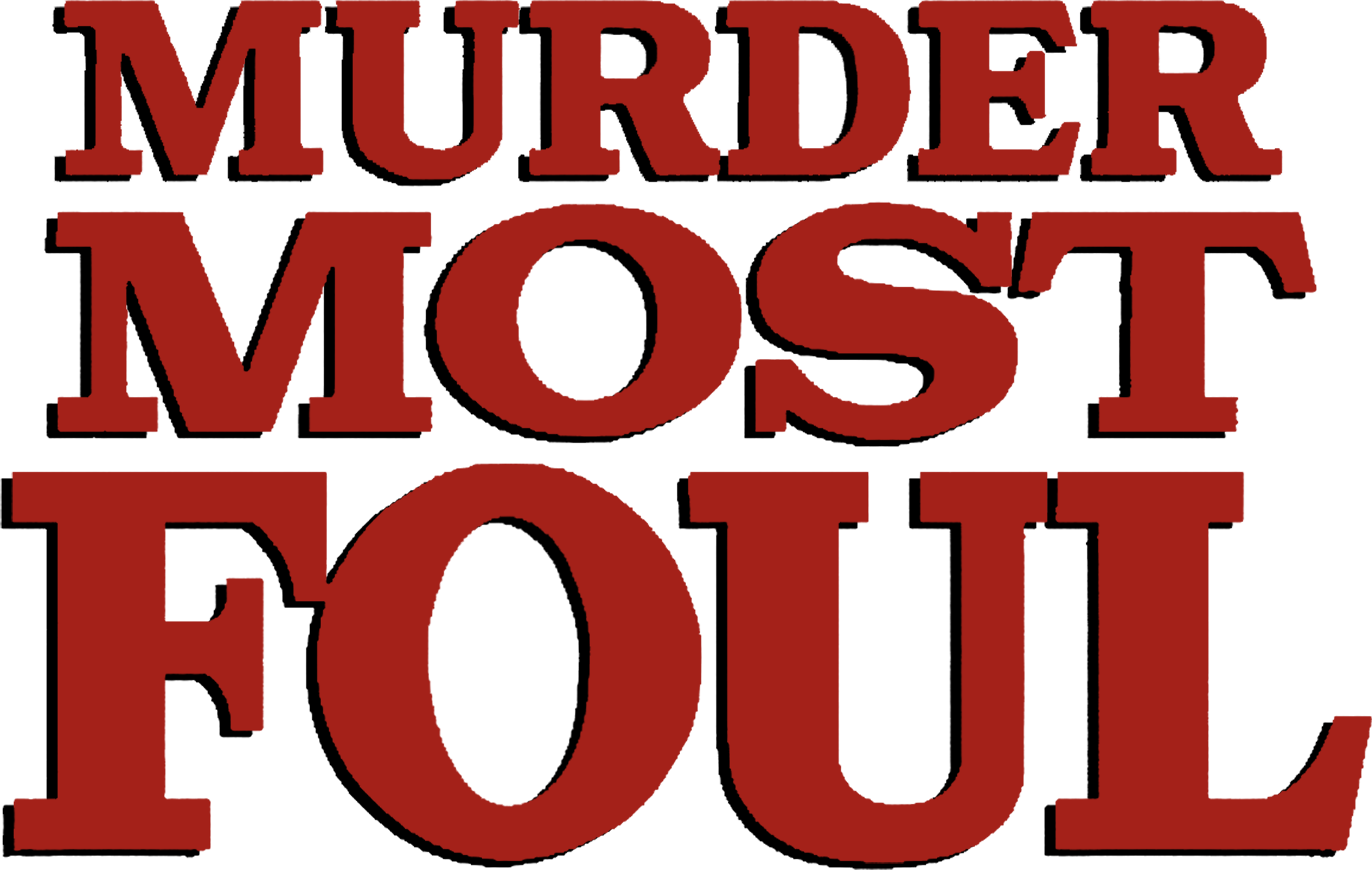 Murder Most Foul