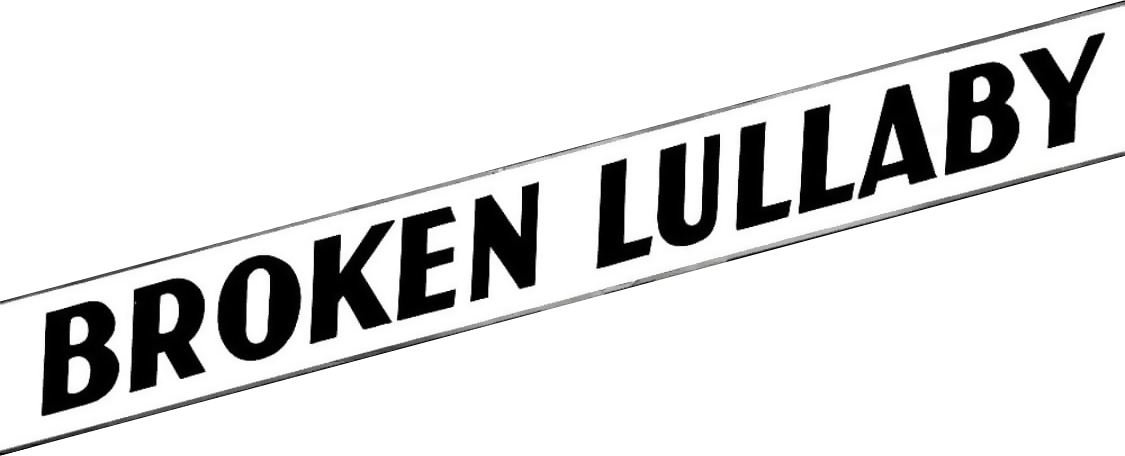Broken Lullaby