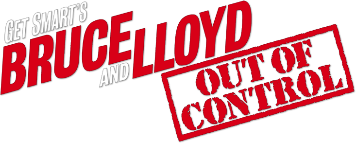 Get Smart's Bruce and Lloyd Out of Control