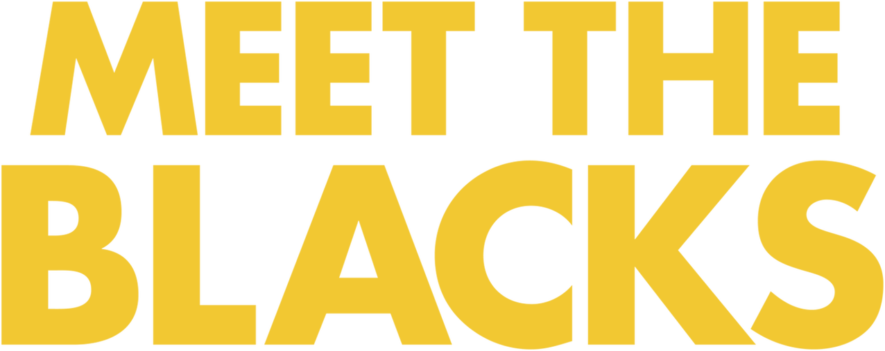Meet the Blacks