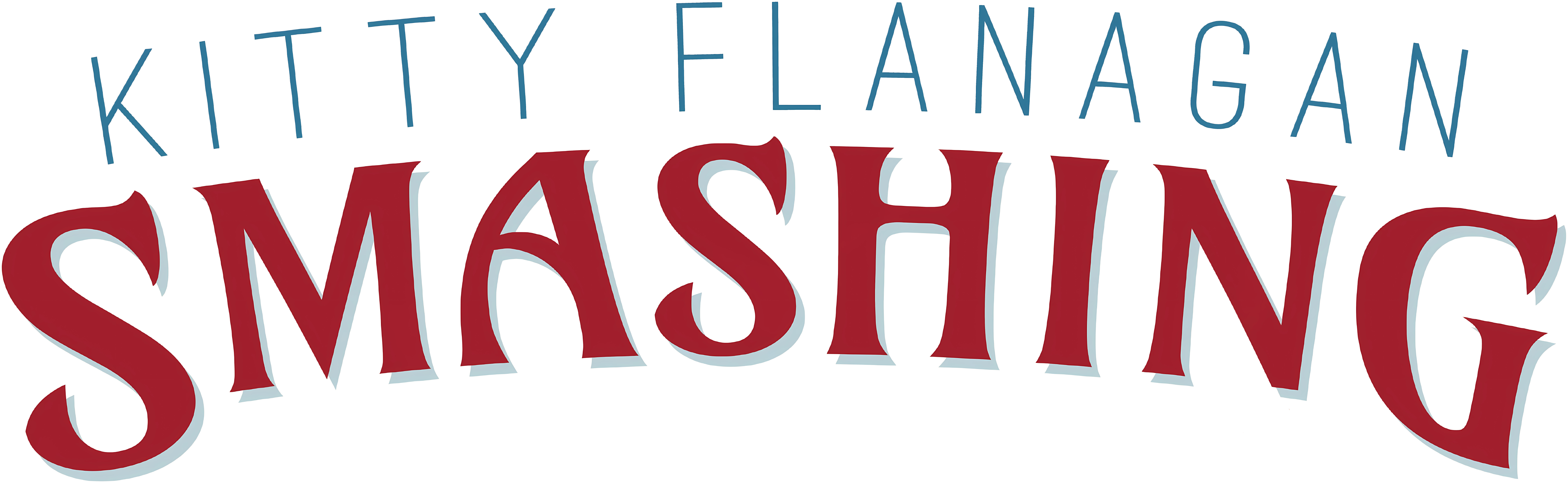 Kitty Flanagan: Smashing