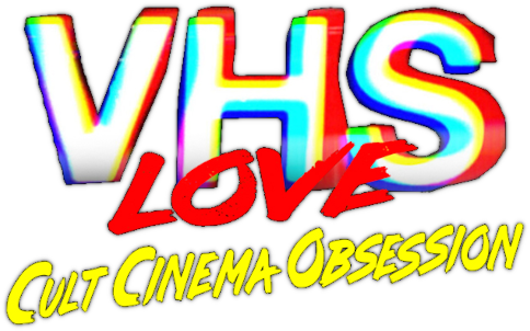 VHS Love: Cult Cinema Obsession