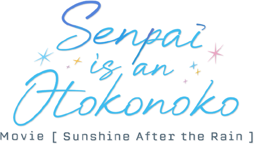Senpai Is an Otokonoko Movie: Sunshine After the Rain