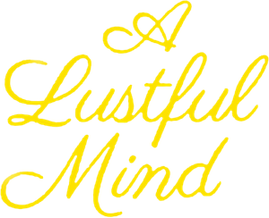 A Lustful Mind