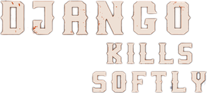 Django Kills Softly