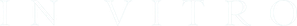 In Vitro