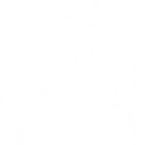 Home Movies