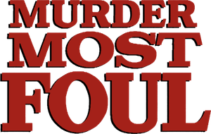 Murder Most Foul