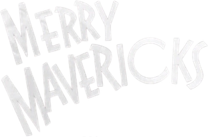 Merry Mavericks