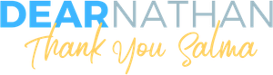 Dear Nathan: Thank You Salma